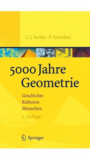 5000 Jahre Geometrie Geschichte, Kulturen, Menschen