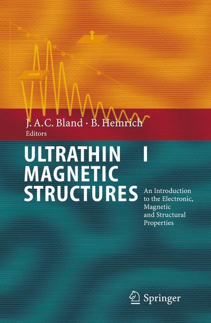 Ultrathin Magnetic Structures I - An Introduction to the Electronic, Magnetic and Structural Properties 