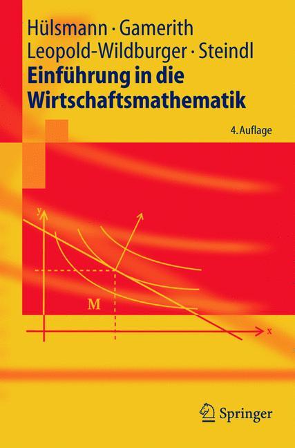 Einführung in die Wirtschaftsmathematik Springer-Lehrbuch