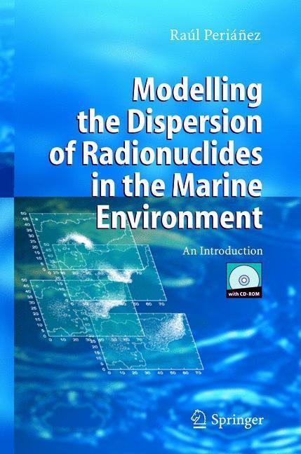 Modelling the Dispersion of Radionuclides in the Marine Environment An Introduction