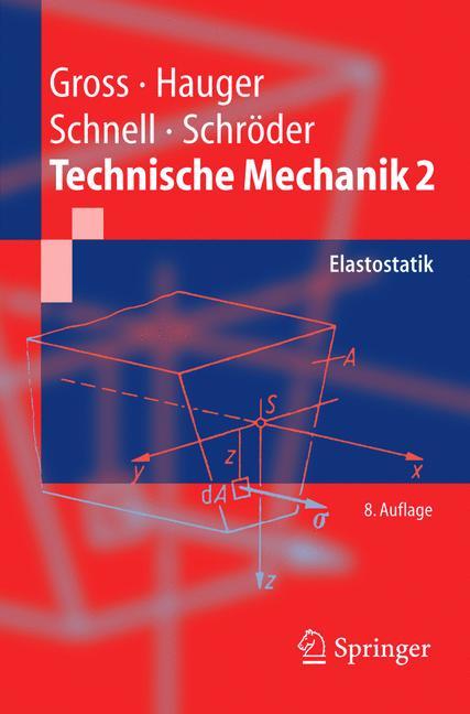 Technische Mechanik Band 2: Elastostatik