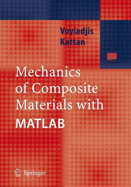 Mechanics of Composite Materials with MATLAB 