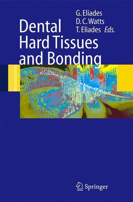 Dental Hard Tissues and Bonding Interfacial Phenomena and Related Properties