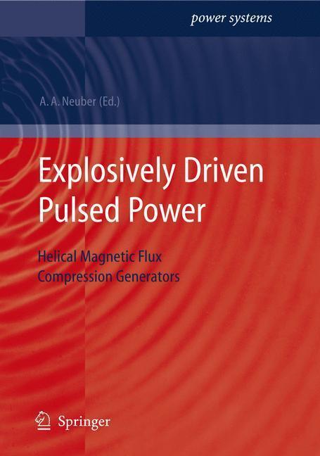 Explosively Driven Pulsed Power Helical Magnetic Flux Compression Generators