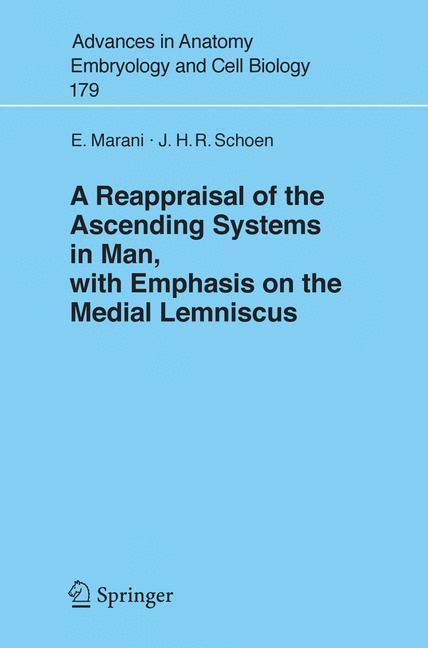 A Reappraisal of the Ascending Systems in Man, with Emphasis on the Medial Lemniscus 
