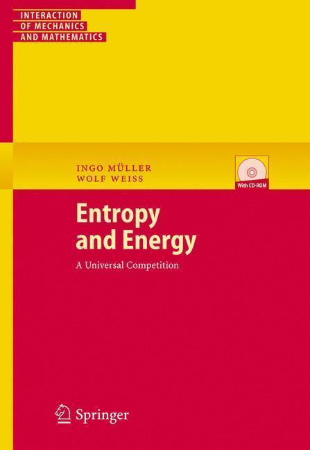 Entropy and Energy A Universal Competition