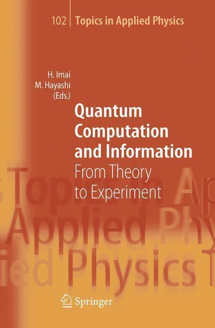 Quantum Computation and Information From Theory to Experiment