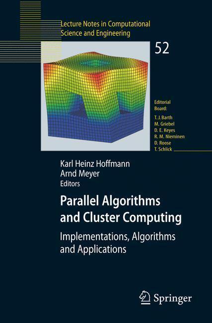 Parallel Algorithms and Cluster Computing Implementations, Algorithms and Applications