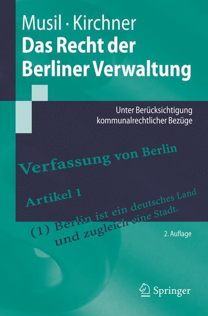 Das Recht der Berliner Verwaltung Unter Berücksichtigung kommunalrechtlicher Bezüge