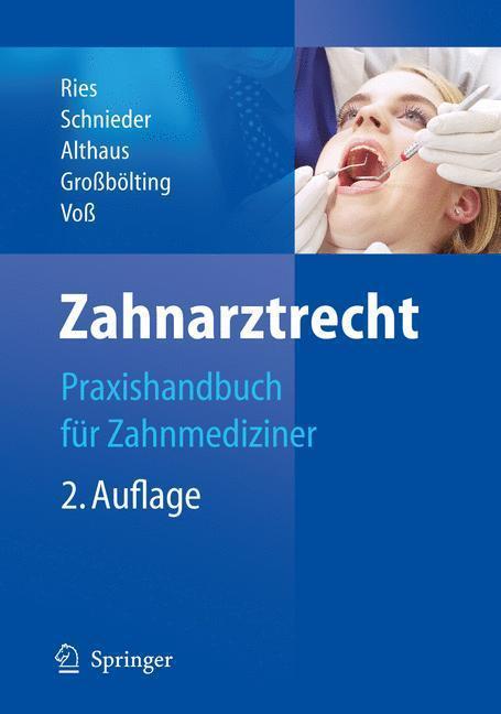 Zahnarztrecht Praxishandbuch für Zahnmediziner