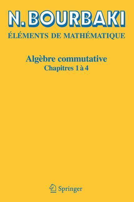 Algèbre commutative Chapitres 1 à 4