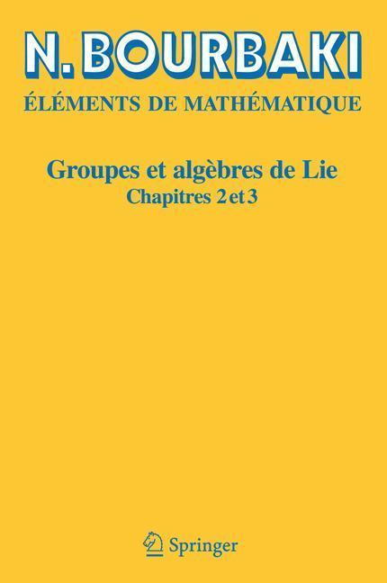 Groupes et algèbres de Lie Chapitres 2 et 3