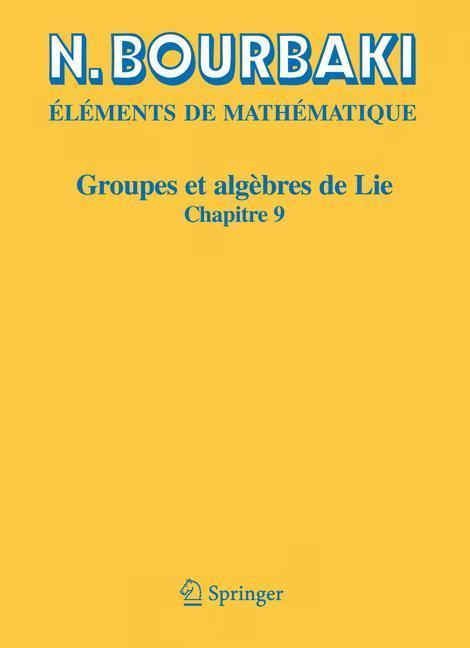 Groupes et algèbres de Lie Chapitre 9 Groupes de Lie réels compacts