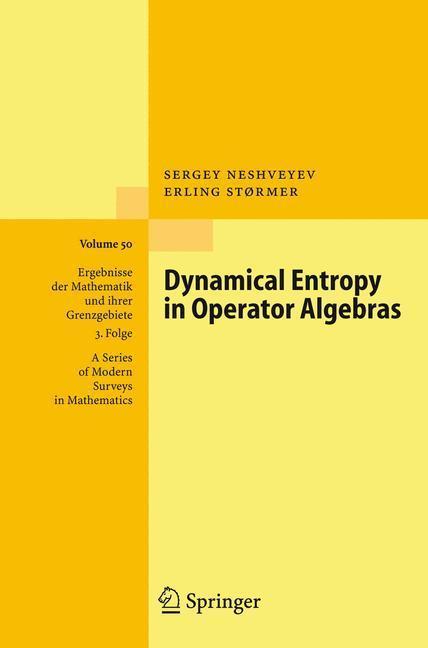 Dynamical Entropy in Operator Algebras 
