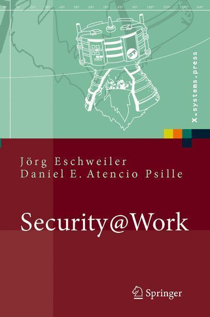 Security@Work Pragmatische Konzeption und Implementierung von IT-Sicherheit mit Lösungsbeispielen auf Open-Source-Basis