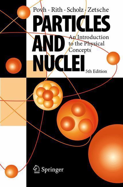 Particles and Nuclei An Introduction to the Physical Concepts