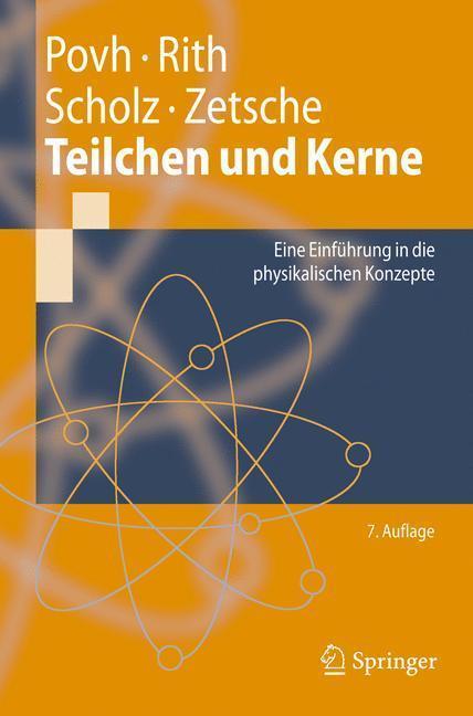 Teilchen und Kerne Eine Einführung in die physikalischen Konzepte