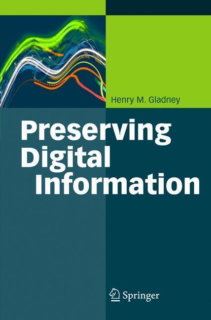 Preserving Digital Information 