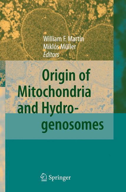 Origin of Mitochondria and Hydrogenosomes 