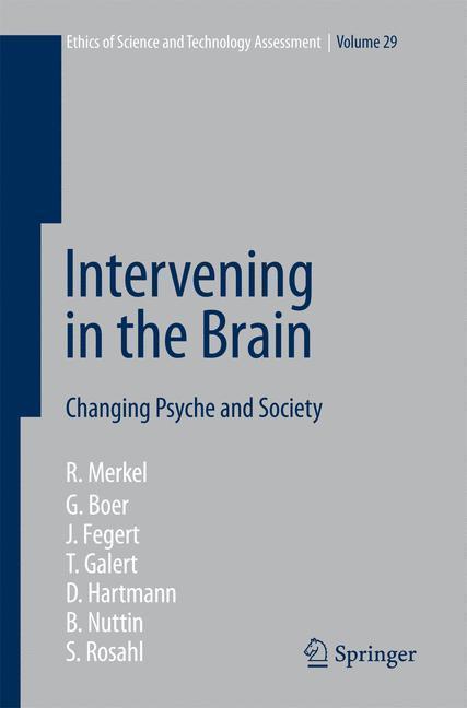 Intervening in the Brain Changing Psyche and Society