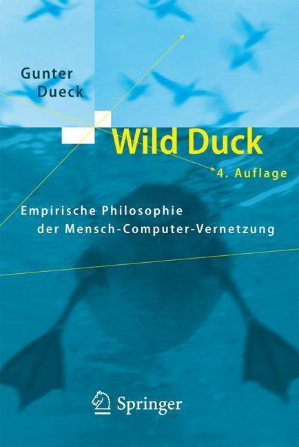 Wild Duck Empirische Philosophie der Mensch-Computer-Vernetzung