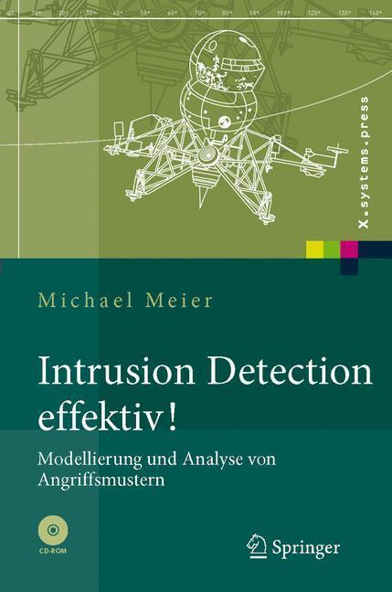 Intrusion Detection effektiv! Modellierung und Analyse von Angriffsmustern