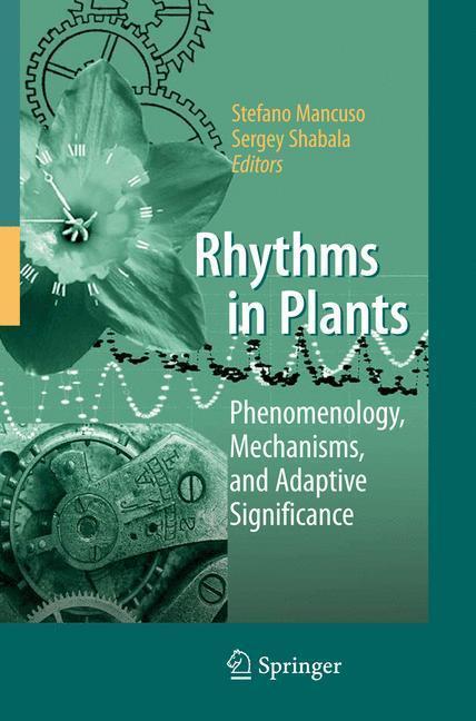 Rhythms in Plants Phenomenology, Mechanisms, and Adaptive Significance