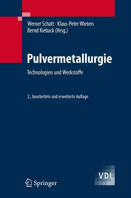 Pulvermetallurgie Technologien und Werkstoffe
