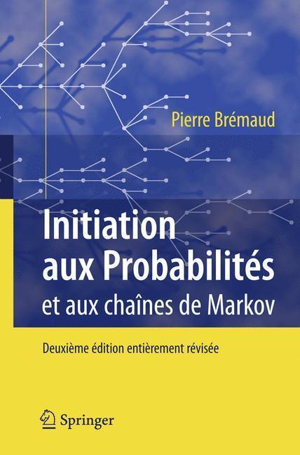 Initiation aux Probabilités et aux chaînes de Markov