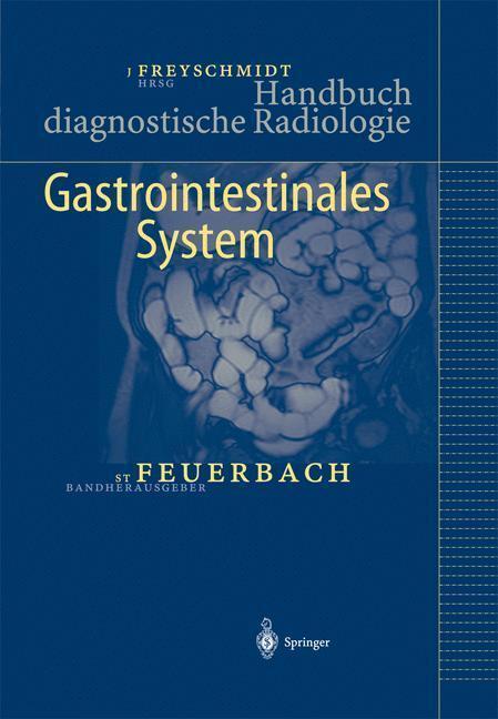 Handbuch diagnostische Radiologie Gastrointestinales System