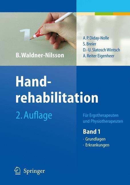 Handrehabilitation Für Ergo- und Physiotherapeuten, Band 1: Grundlagen, Erkrankungen
