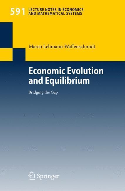 Economic Evolution and Equilibrium Bridging the Gap