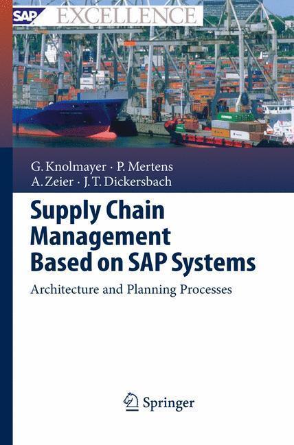 Supply Chain Management Based on SAP Systems Architecture and Planning Processes