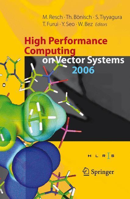 High Performance Computing on Vector Systems 2006 Proceedings of the High Performance Computing Center Stuttgart, March 2006
