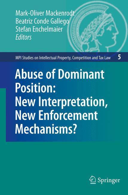Abuse of Dominant Position: New Interpretation, New Enforcement Mechanisms? 