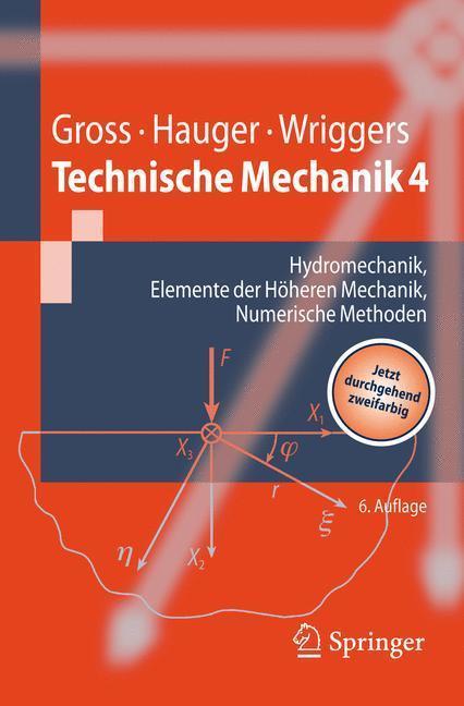Technische Mechanik Band 4: Hydromechanik, Elemente der Höheren Mechanik, Numerische Methoden