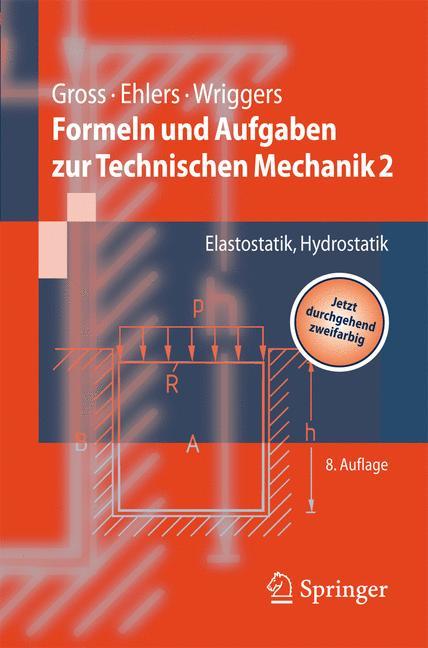 Formeln und Aufgaben zur Technischen Mechanik 2 Elastostatik, Hydrostatik