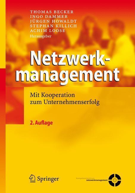 Netzwerkmanagement Mit Kooperation zum Unternehmenserfolg