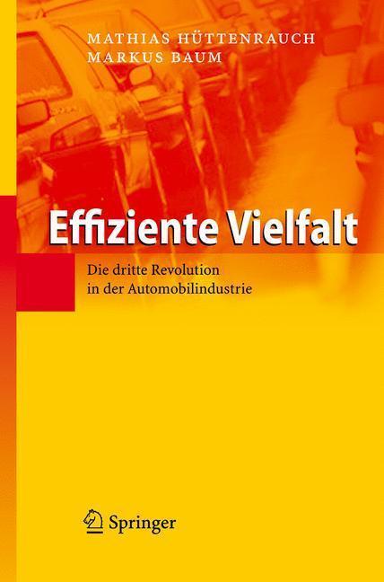 Effiziente Vielfalt Die dritte Revolution in der Automobilindustrie