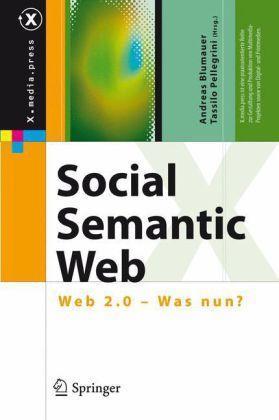 Social Semantic Web Web 2.0 - Was nun?