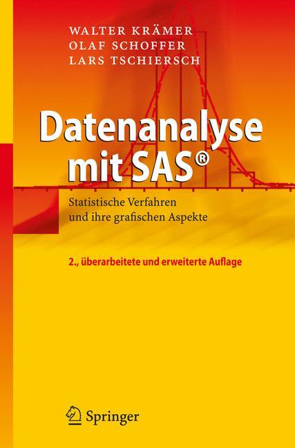 Datenanalyse mit SAS® Statistische Verfahren und ihre grafischen Aspekte