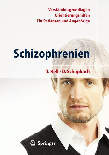 Schizophrenien Ein Ratgeber für Patienten und Angehörige