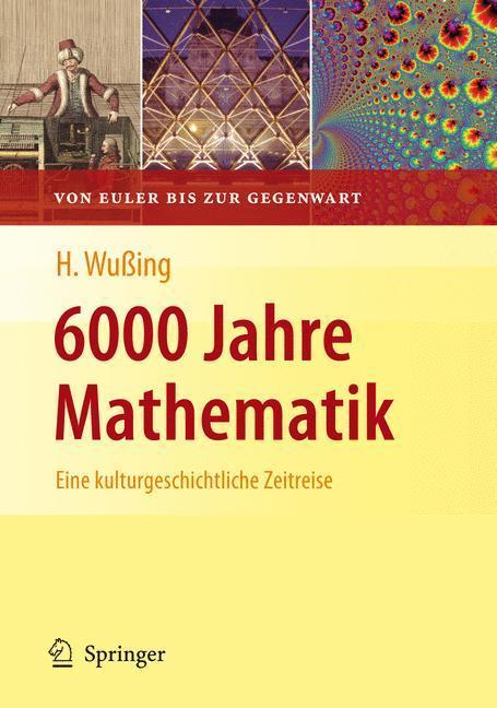 6000 Jahre Mathematik Eine kulturgeschichtliche Zeitreise - 2. Von Euler bis zur Gegenwart