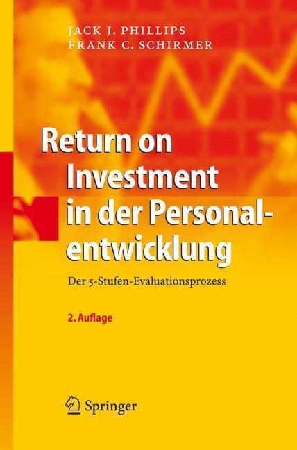 Return on Investment in der Personalentwicklung Der 5-Stufen-Evaluationsprozess