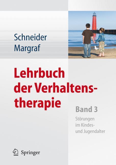 Lehrbuch der Verhaltenstherapie Band 3: Störungen im Kindes- und Jugendalter