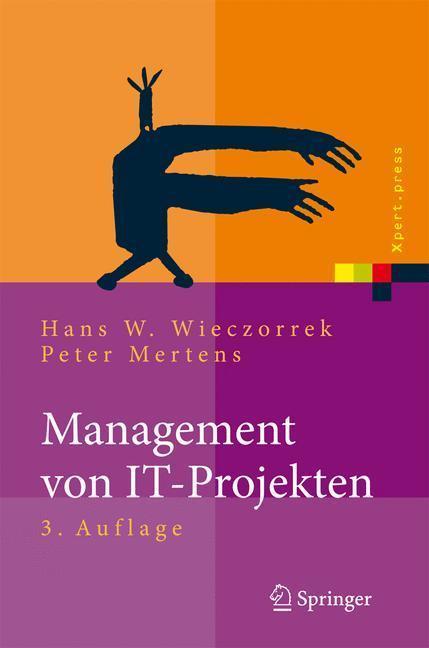 Management von IT-Projekten Von der Planung zur Realisierung