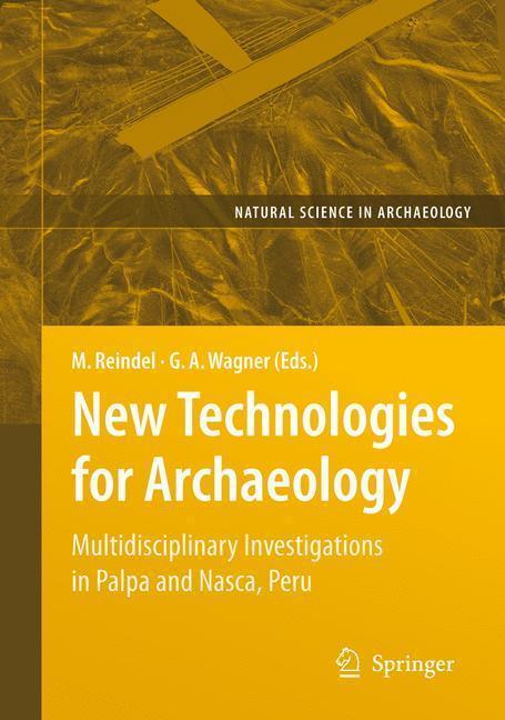New Technologies for Archaeology Multidisciplinary Investigations in Palpa and Nasca, Peru
