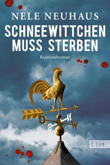 Schneewittchen muss sterben Ein Mord, zwei verschwundene Mädchen und eine Hexenjagd: Der Krimi-Bestseller