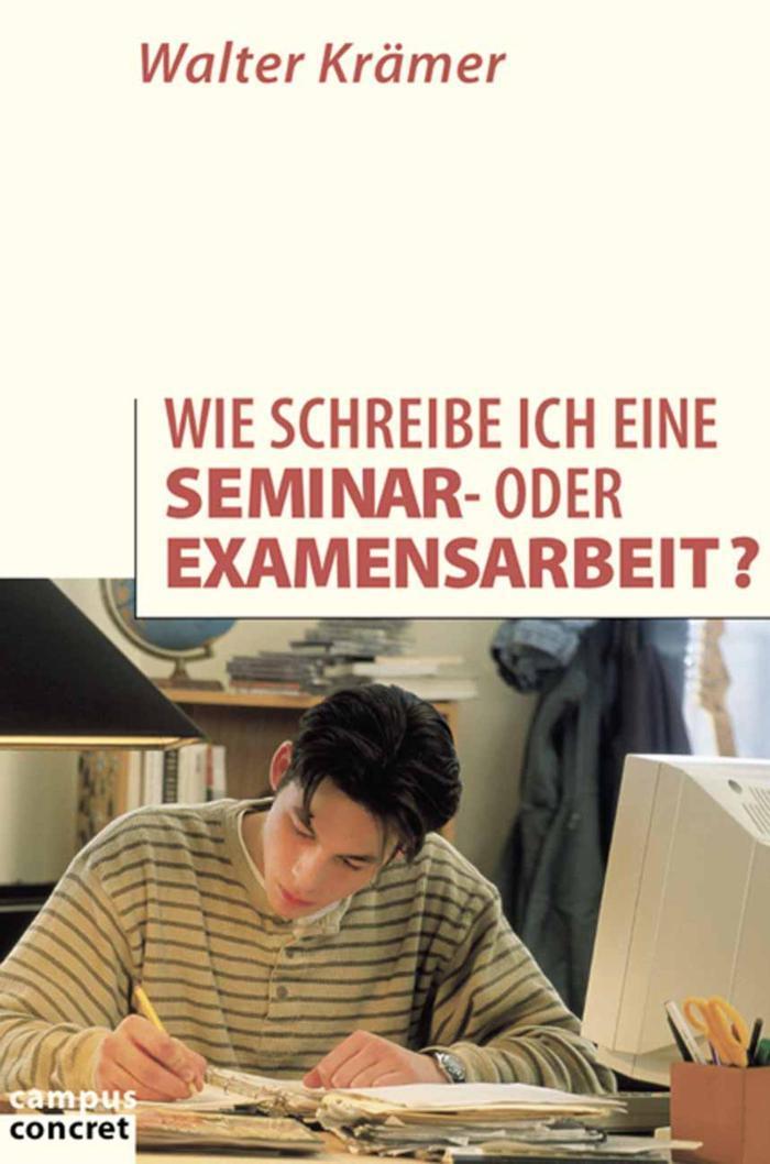 Wie schreibe ich eine Seminar- oder Examensarbeit? 