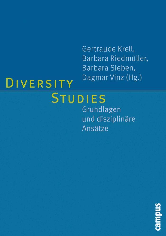 Diversity Studies Grundlagen und disziplinäre Ansätze
